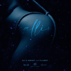 Callin (feat. FliiBoy)
