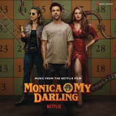 Monica, O My Darling (Music from the Netflix Film) artwork