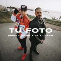 Tu Foto - Single - Marka Akme & 18 Kilates