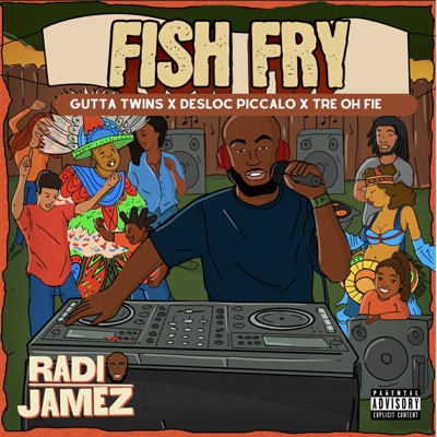 Fish Fry (feat. Gutta Twins & Desloc Piccalo) - Single