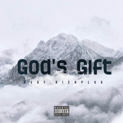 God's Gift (feat. Rich Plug) - Single