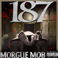 187 - Single - Morgue Mob
