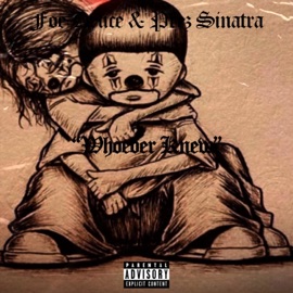 Whoever Knew Prez Sinatra & Foe Deuce