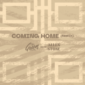 Coming Home (Remix) - The Green &amp; Allen Stone Cover Art