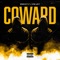Coward (feat. Vin Jay) - Enkay47 lyrics