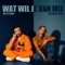 Metejoor & Hannah - Wat wil je van mij