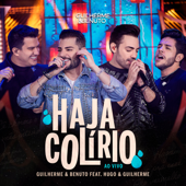 Haja Colírio (Ao Vivo) [feat. Hugo &amp; Guilherme] - Guilherme &amp; Benuto Cover Art