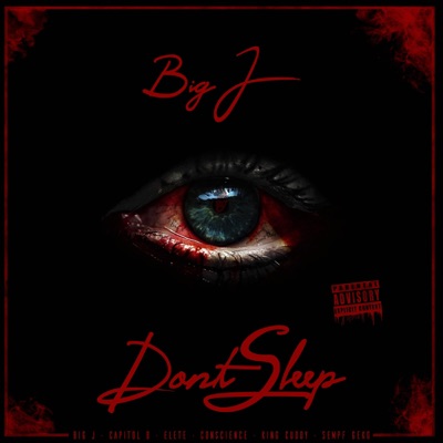 Don't Sleep (feat. Capitol B, Elete, Con$cience, King Cuddy & Sempf Geko) - Single