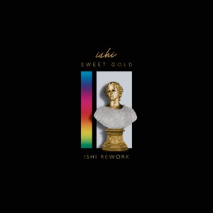 Sweet Gold (Ishi Rework) [feat. Nia Brock] - Single