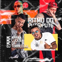 Ritmo do Puts Puts - Single - DJ Torricelli, MC Arraia, MC Lucks & MC Gringo