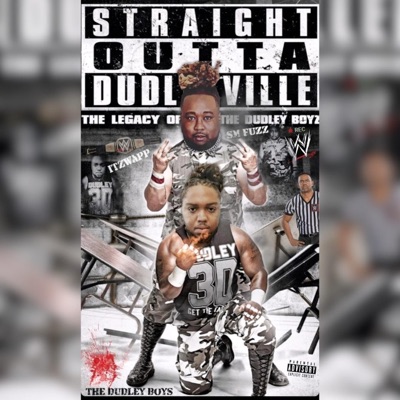 THE DUDLEY BOYS (feat. SM Fuzz)