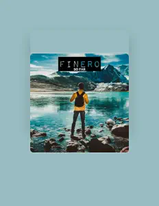 Ascolta Finero, guarda video musicali, leggi la biografia, vedi le date del tour & altro!