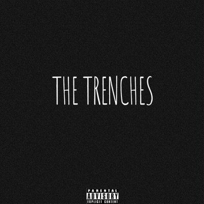 The Trenches (feat. Hugg) - Single