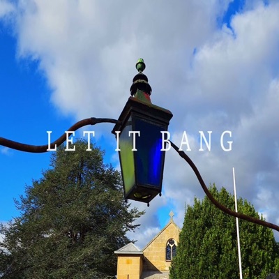 Let It Bang - Single