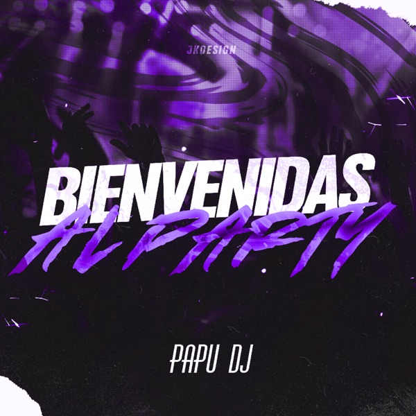 Cover of Bienvenidas al Party - Single