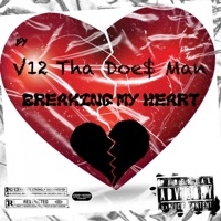 Breaking My Heart - Single - V12 Tha Doe$man