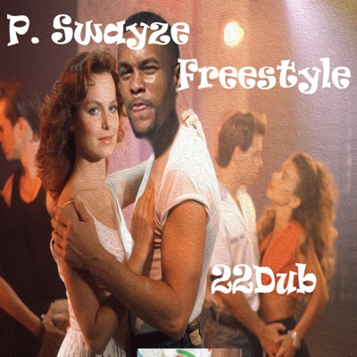 Patrick Swayze Freestyle - Single