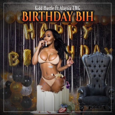 Birthday Bih (feat. Alaysia) [Special Version] - Single