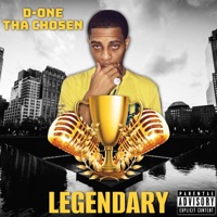 Legendary - Single - D-One Tha Chosen
