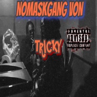 Tricky - Single - NoMaskGang Von