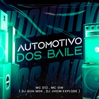 Automotivo dos Baile - Single - DJ Guh mdk, Dj Jhow Explode, MC D12 & MC GW