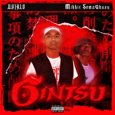 Gintsu (feat. Mikkie SomaQhuzu) - Single