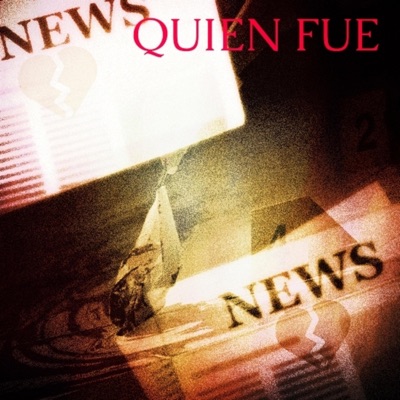 QUIEN FUE - Single