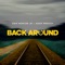 Back Around (feat. ASAP Preach) - Dan Mohler Jr. Precision lyrics