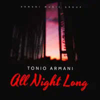 All Night Long — Tonio Armani