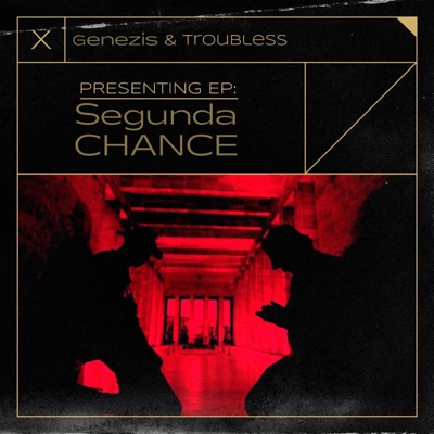 Segunda Chance (feat. Troubless)
