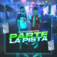 Parte la Pista (feat. Medinas) - Single - D-Lyon