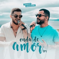 Onda de Amor - EP - Thiago & Graciano