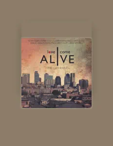 收听 Love Come Alive、观看音乐视频、阅读小传、查看巡演日期等 ！