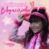 Princesa Blogueirinha - Single