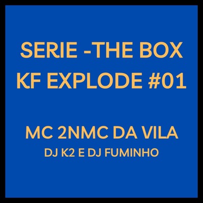Serie - The Box - Kf Explode #01 (feat. Mc Davila) - Single