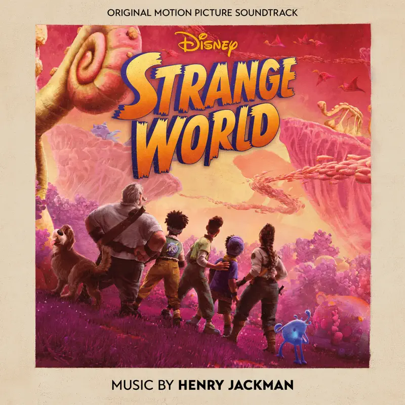 Henry Jackman - 奇異世界 Strange World (Original Motion Picture Soundtrack) (2022) [iTunes Plus AAC M4A]-新房子