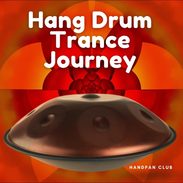 Hang Drum Trance Journey
