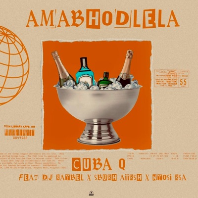 Amabhodlela (feat. Cuba q, SburhAiirsh & Nyosi_RSA) [Special Version] - Single