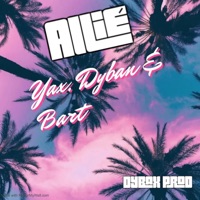 Allié (feat. Yax, Dyban & Bartt) - Single - Dybax prod