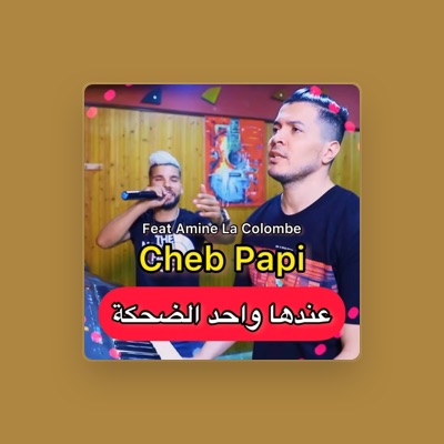 Listen to Cheb Papi, watch music videos, read bio, see tour dates & more!
