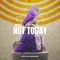 Not Today - Seolo lyrics