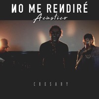 No Me Rendiré (Acústico) - Single - Chesary