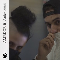 Abril (feat. Anier) - Single - AMBKOR