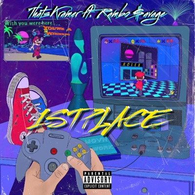 1st Place (feat. Rambo $avage) - Single