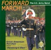 United States Army Band: Forward March!