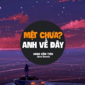 Mệt Chưa? Anh Về Đây (QINN REMIX) artwork