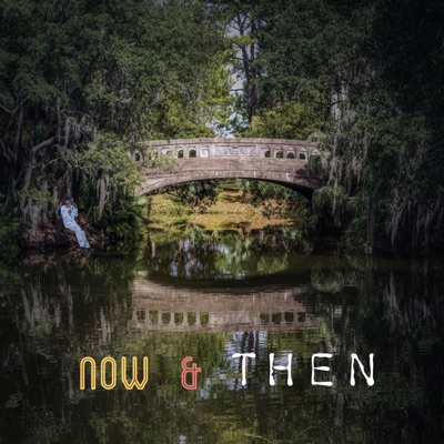 Now & Then - Single