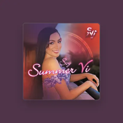 Listen to Summer Vi, watch music videos, read bio, see tour dates & more!