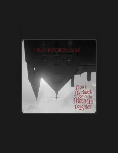 Dane Blacklock & The Preacher's Daughterを聴いたり、ミュージックビデオを鑑賞したり、経歴やツアー日程などを確認したりしましょう！