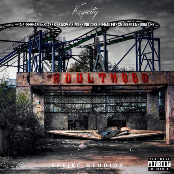 Cover of Adulthood (feat. A-1 Serrano, BlakkB, Kasper King, D-Railed, Smurfzilla & Goat Chz) - Single